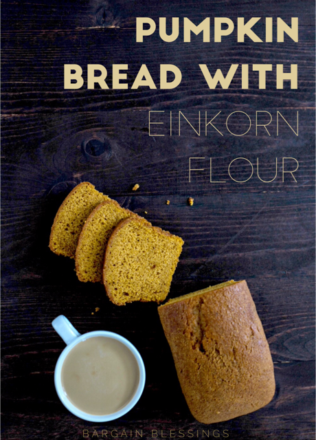 Pumpkin Bread Einkorn Flour